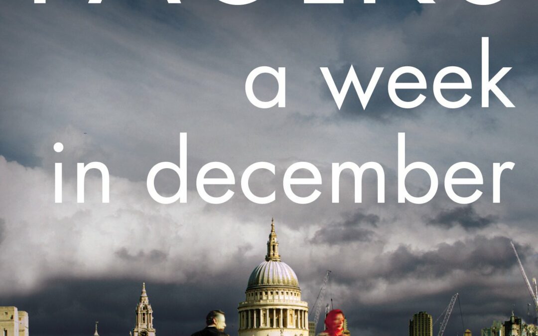 Sebastian Faulks’s ‘A Week in December’