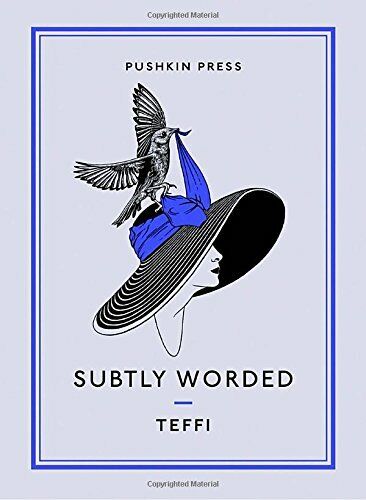 Review of ‘Subtly Worded’ by Teffi